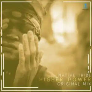 Native Tribe - Higher Power
